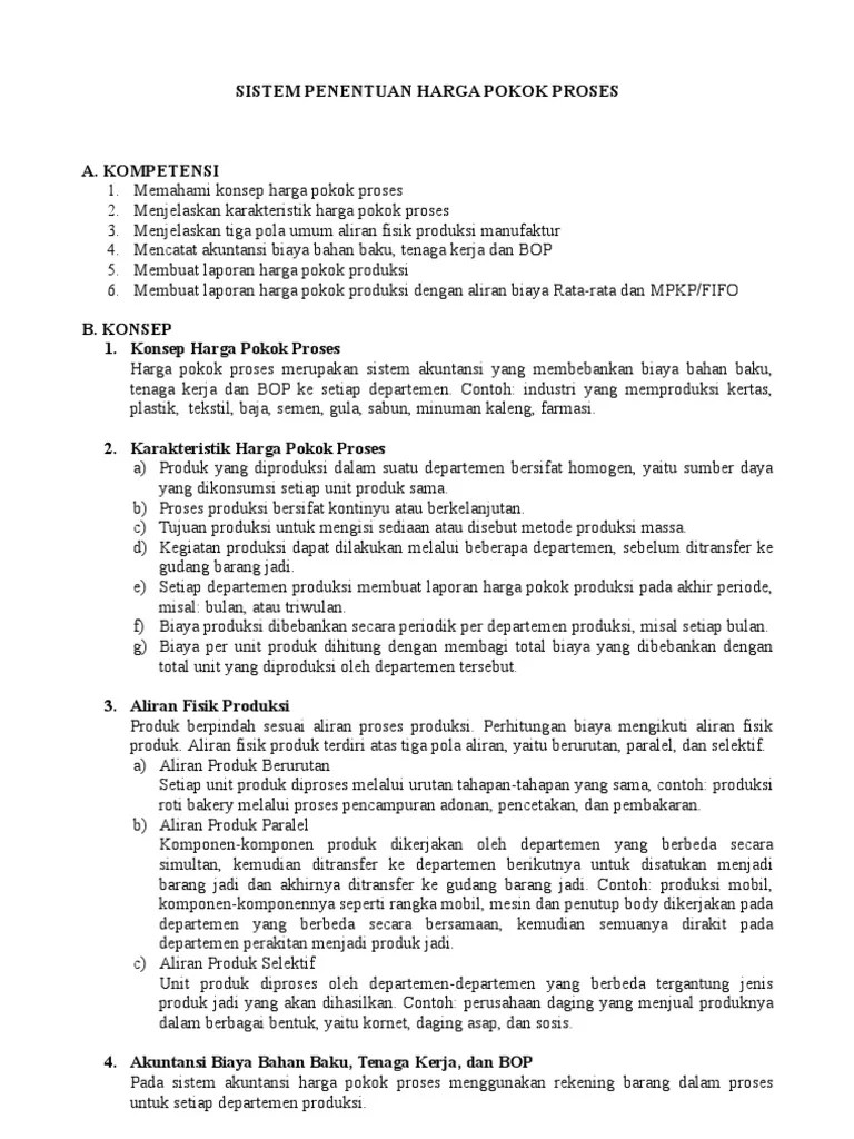 Contoh soal akuntansi biaya metode harga pokok proses 2 departemen yang harus diperhatikan yakni unit ekuivalen yang dipergunakan untuk membuat laporan biaya produksi. Contoh Soal Laporan Harga Pokok Produksi Dengan Metode Fifo Nusagates