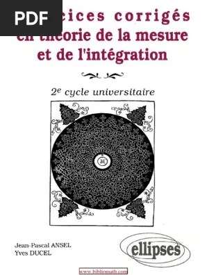 Exercices Corrigés en Théorie de La Mesure Et de L&rsquo;intégration | PDF