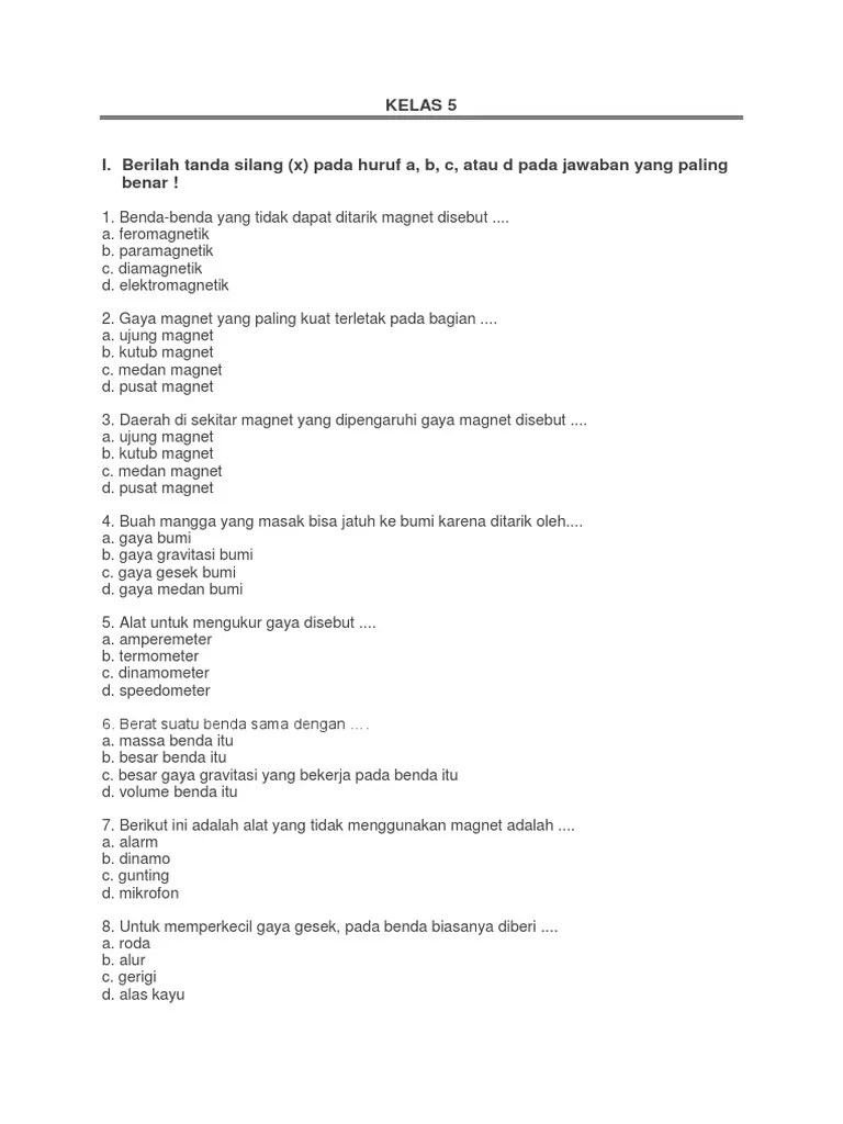 Contohnya timah, aluminium, emas, dan bismuth. Soal Ipa Kls 5