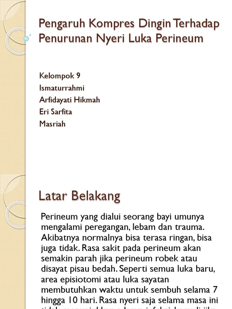 Pengaruh Kompres Dingin Terhadap Penurunan Nyeri Luka Perineum | PDF
