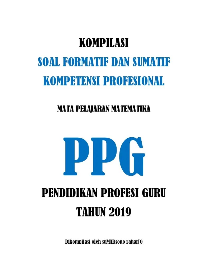 soal ppg tiksoal dan jawaban ppg mapel tik tahun 2018 april 29 2018 add comment soal ppg. Contoh Soal Tes Sumatif Profesional Matematika Ppg 2018 Jawabanku Id