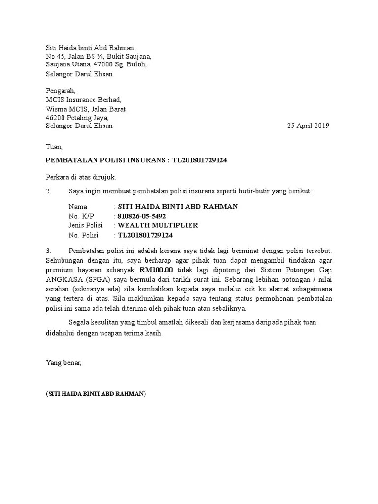 Senarai soalan lazim yang kerap ditanya mengenai maklumat umum, pendaftaran, yuran pelaburan, tuntutan harta, instrumen perancangan harta (hibah amanah dan pengisytiharan amanah) dan perkhidmatan lain yang disediakan oleh … Surat Pembatalan Polisi Insurans Pdf