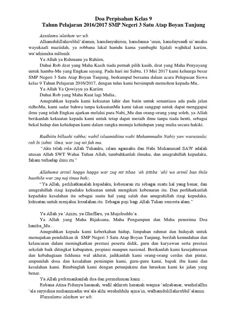 Doa perpisahan sekolah biasanya diucapkan dalam acara kelulusan, atau acara perpisahan tertentu yang kamu laksanakan di kelas. Doa Perpisahan Kelas 9