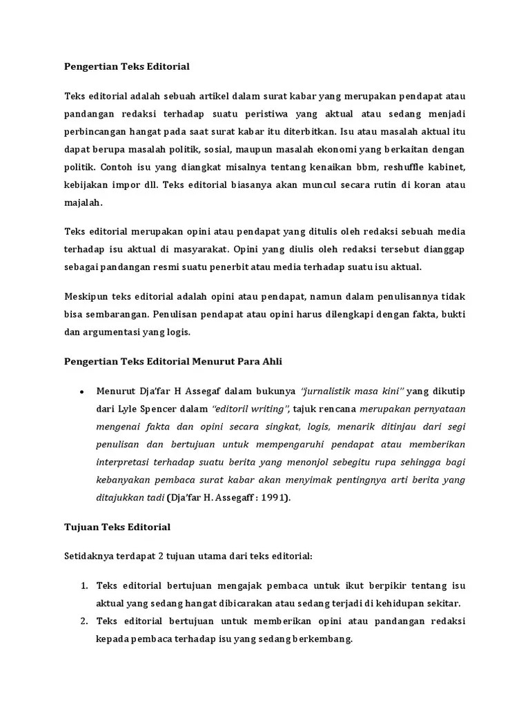 Berdasarkan pendapat beberapa para ahli dapat disimpulkan memproduksi teks eksposisi merupakan salah satu aspek keterampilan berbahasa dan merupakan. Pengertian Teks Editorial Menurut Para Ahli