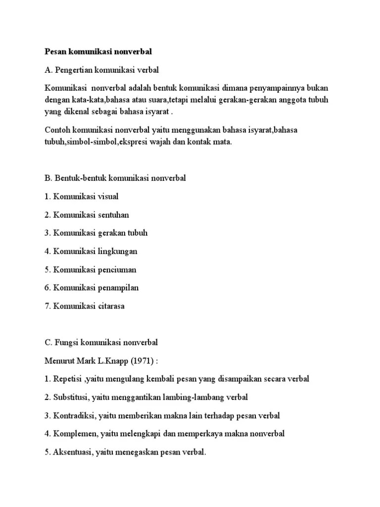 Kinesik atau gerakan tubuh merupakan bentuk komunikasi nonverbal, seperti, melakukan kontak mata, ekspresi wajah, isyarat dan sikap tubuh. Pesan Komunikasi Non Verbal Pdf