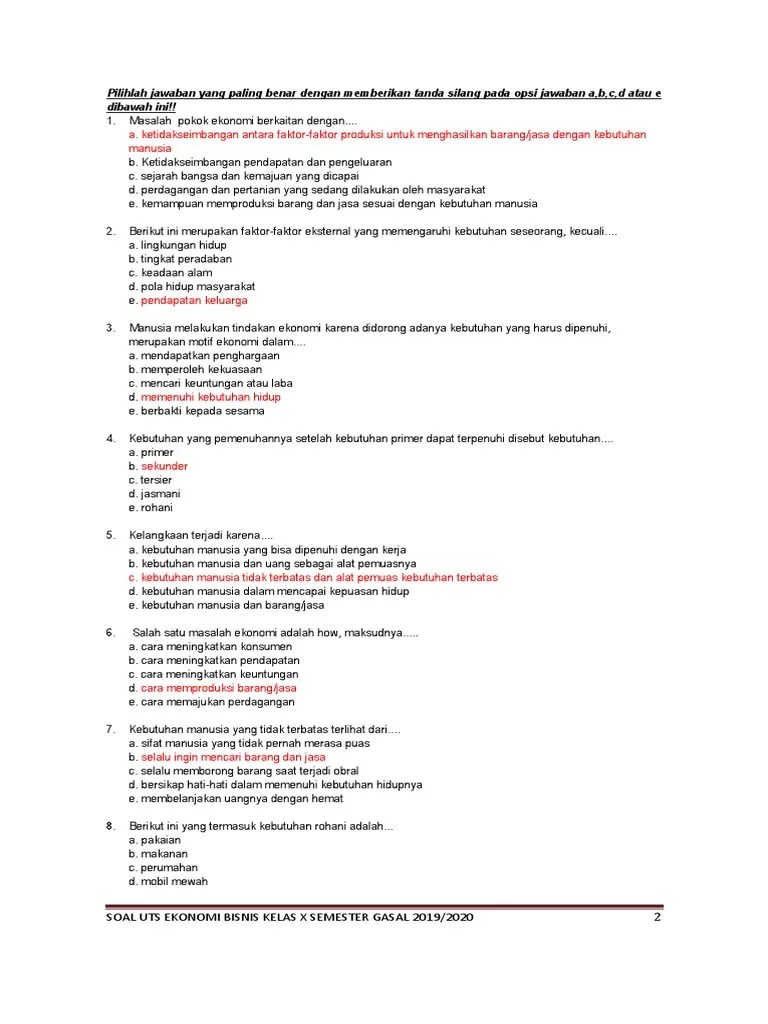 Kelangkaan adalah kondisi dimana manusia memiliki sumber daya ekonomi yang terbatas untuk memenuhi kebutuhan yang tidak terbatas. Soal Uts Ekonomi Bisnis Kelas X Pdf