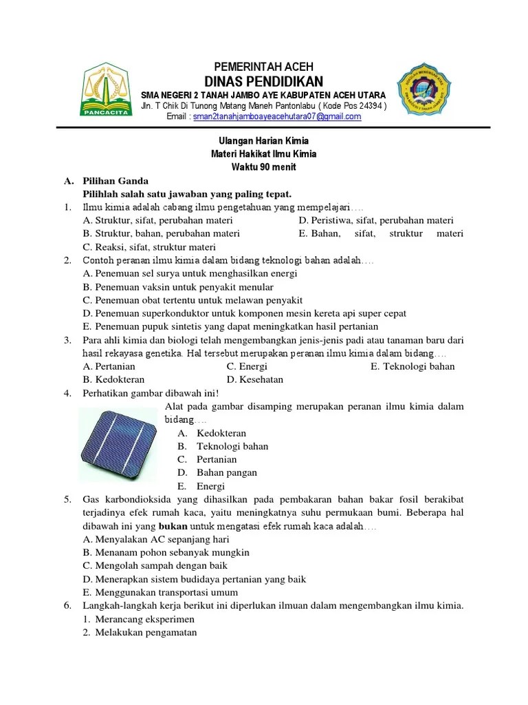 Download buku pelajaran sd kelas 1 pdf dan apk file download buku pelajaran sd kelas 1 pdf dan apk ini merupakan berkas yang kami sediakan untuk para pengajar terutama guru guna melengkapi dokumentasi atau sebuah bahan yang bisa dijadikan sebagai referensi dalam pelaksanaan kegiatan proses belajar mengajar atau pekerjaan kantor lainnya. Soal Uh Hakikat Ilmu Kimia Pdf