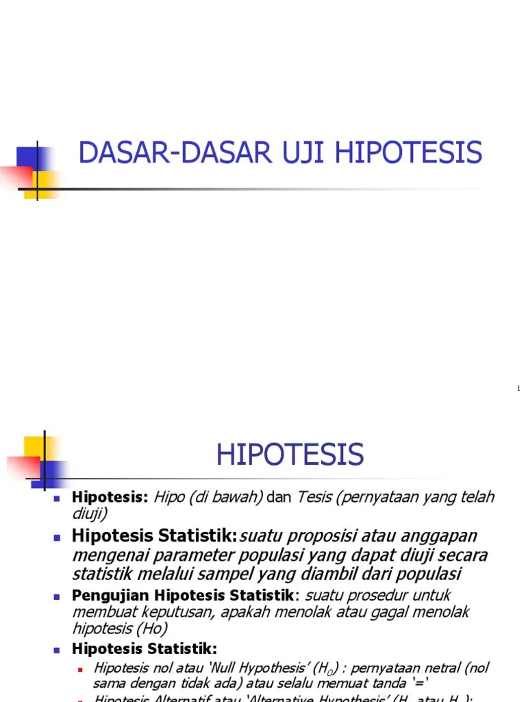 hipotesis nol akan diungkapkan dengan simbol h0, sedangkan hipotesis lainnya atau alternatif adalah h1 atau ha. Dasar Pengujian Hipotesis Pdf