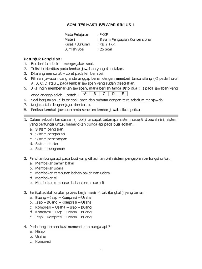 Answer the questions by crossing (x) a, b, c, d, or e in front of the right answer! Soal Pilihan Ganda Sistem Pengapian Dengan Kunci Jawaban Pdf