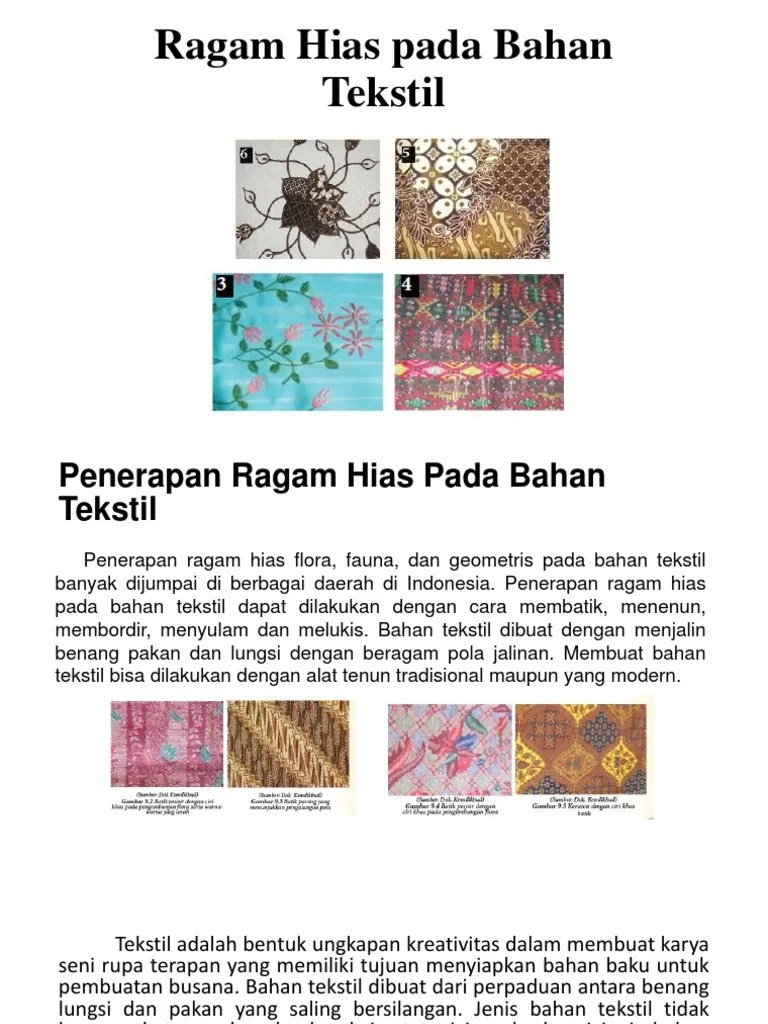 Membuat bahan tekstil bisa dilakukan dengan alat tenun . Ragam Hias Pada Bahan Tekstil Pdf