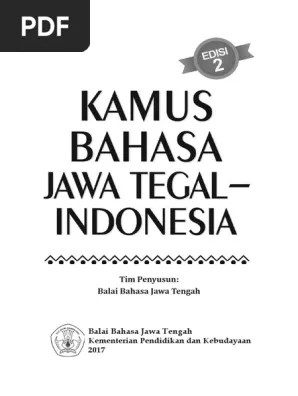 Mbiyen tak tandur pari, tukule suket teki. Kamus Bahasa Jawa Tegal Pdf