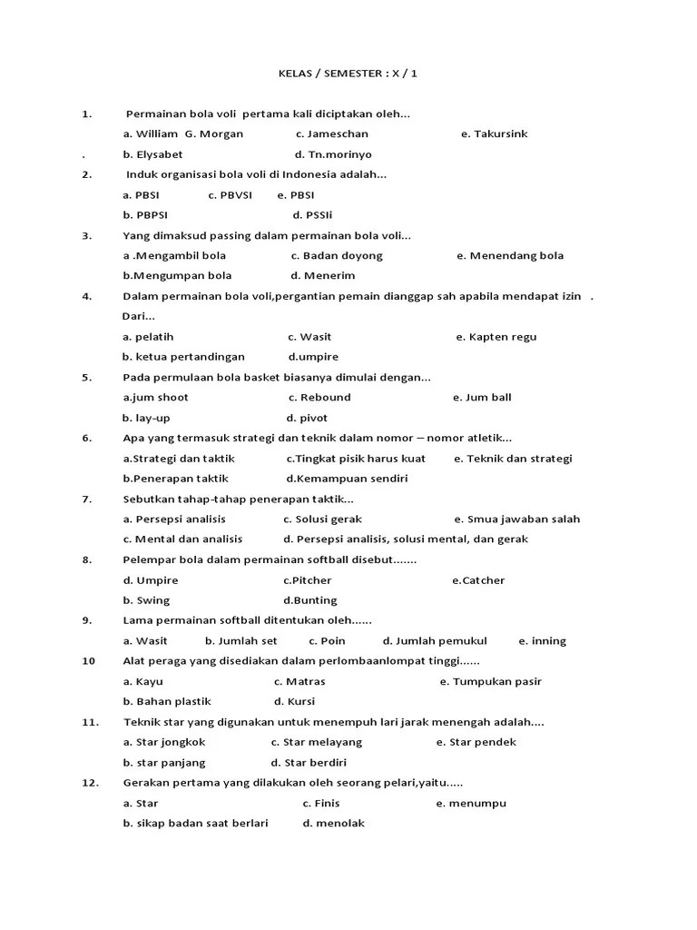 Palig tidak, kamu harus memahami empat teknik dasar, yakni servis, passing, blocking, dan smash. Bank Soal Sma Pdf