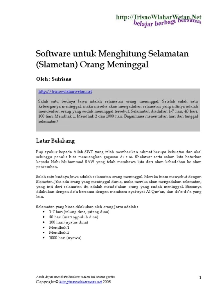 Kali ini saya akan membagikan pengalaman saya ketika akan membuat sebuah program dengan menampilkan hari tanggal yang berlaku pada hari ini menggunakan javascript. Trisno Menghitung Selamatan