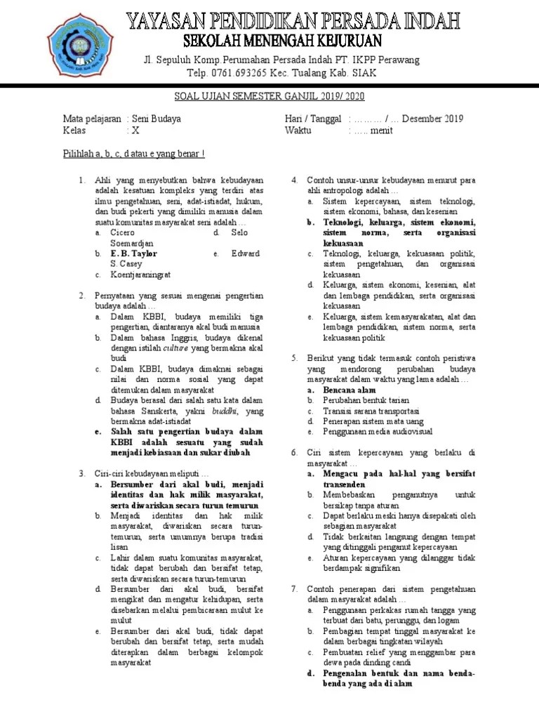 Nah, buat kamu yang mau latihan soal tentang materi masa praaksara ini, . Soal Dan Jawaban Ujian Semester 1 Kls X Seni Budaya 2019 Pdf