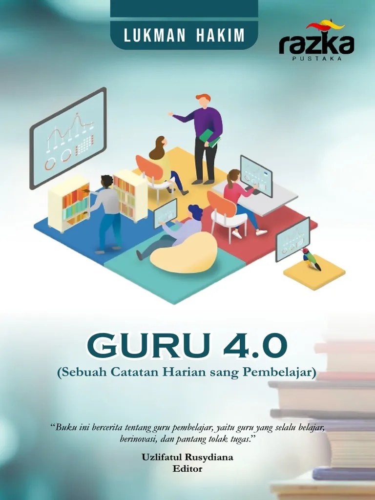 Read this book using google play books app on your pc, android, . Ebook Guru 4 0 Sebuah Catatan Harian Sang Pembelajar Pdf