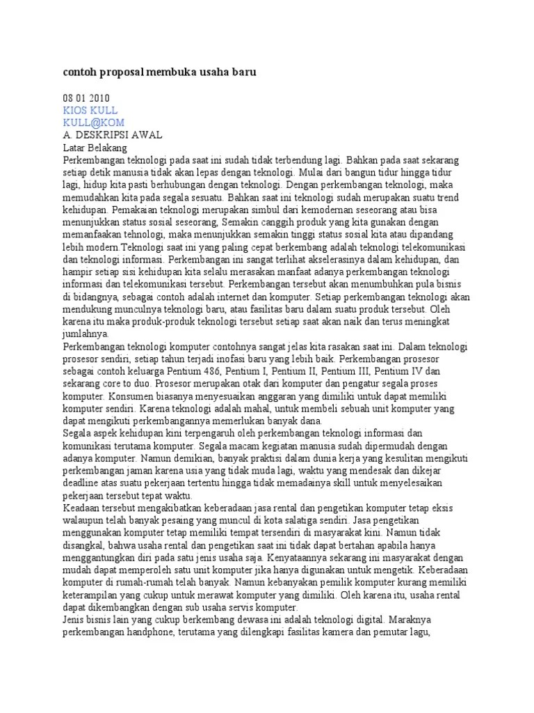 Alasan digunakannya buah lokal pada kue bolu ini adalah kurangnya minat masyarakat. contoh proposal membuka usaha baru