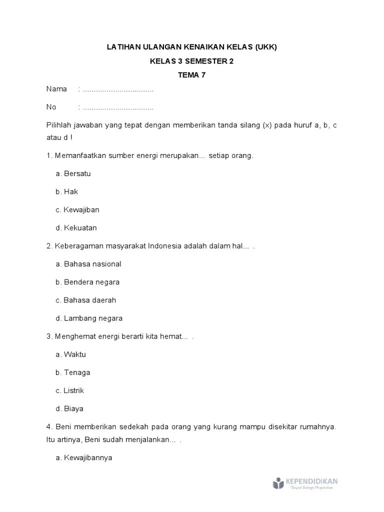 Soal Ukk Kelas 3 Semester 2 Tema 7 | PDF