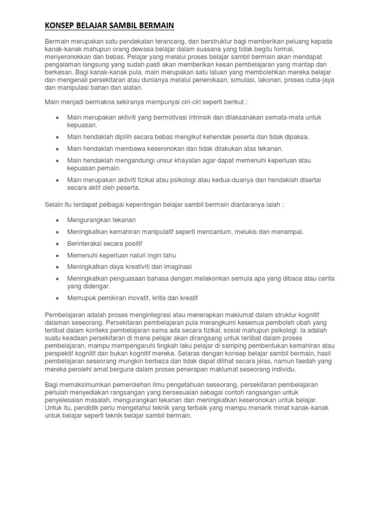 Pendekatan main sambil belajar adalah aktiviti yang dijalankan secara spontan yang membawa kepada pembelajaran. Belajar Sambil Bermain Pdf