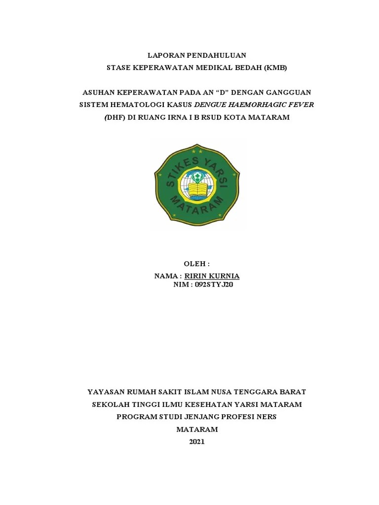 Dhf adalah suatu penyakit yang disebabkan oleh virus dengue yang masuk ke dalam tubuh melalui gigitan nyamuk aedes aegypty. Lp Dhf Fixx Pdf