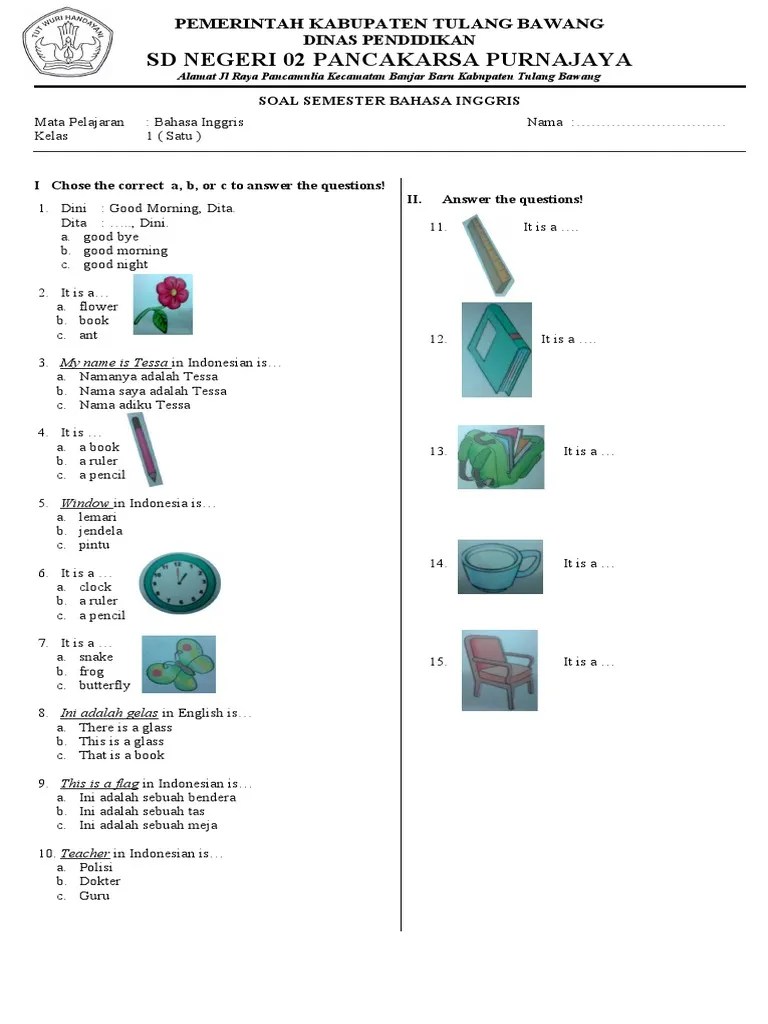 Download soal pat/ukk bahasa inggris kelas 1 sd/mi pilihan ganda + essay dan kunci jawaban semester 2 (genap) kurikulum 2013 (k13) tahun ajaran . SOAL BAHASA INGGRIS KELAS 1 SD