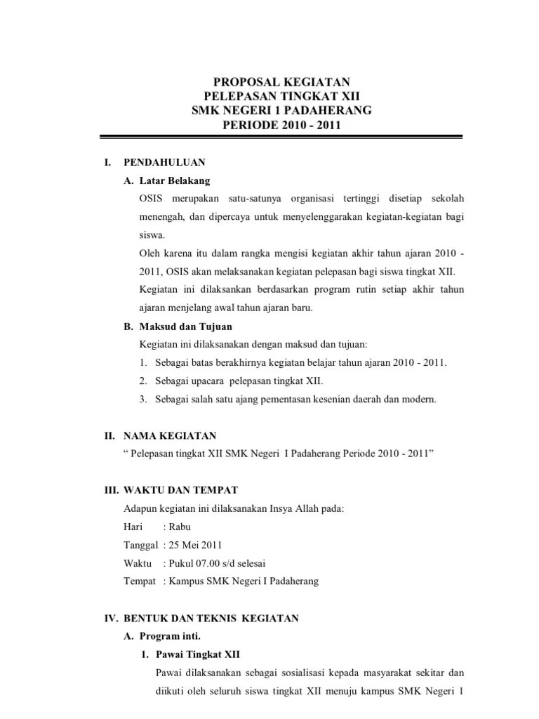 Kumpulan contoh proposal kegiatan (sekolah, sosial, ramadhan, pentas seni, hut ri) selengkapnya download disini. Proposal Kegiatan Perpisahan Xii 2010 2011 Pdf