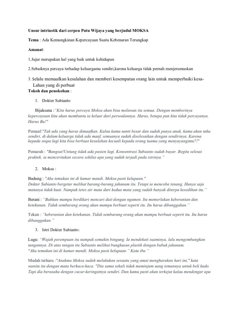 Tema dari cerita tersebut adalah kasih sayang seorang ibu . Unsur Intrristik Dari Cerpen Putu Wijaya Yang Berjudul Moksa Pdf