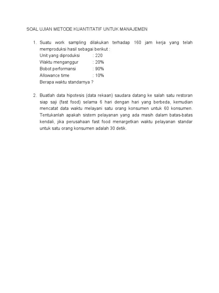 Penelitian ini adalah penelitian deskriptif kualitatif berkaitan dengan identifikasi terhadap soal ujian semester gasal kelas iv mata pelajaran bahasa . Soal Ujian Metode Kuantitatif Untuk Manajemen Pdf