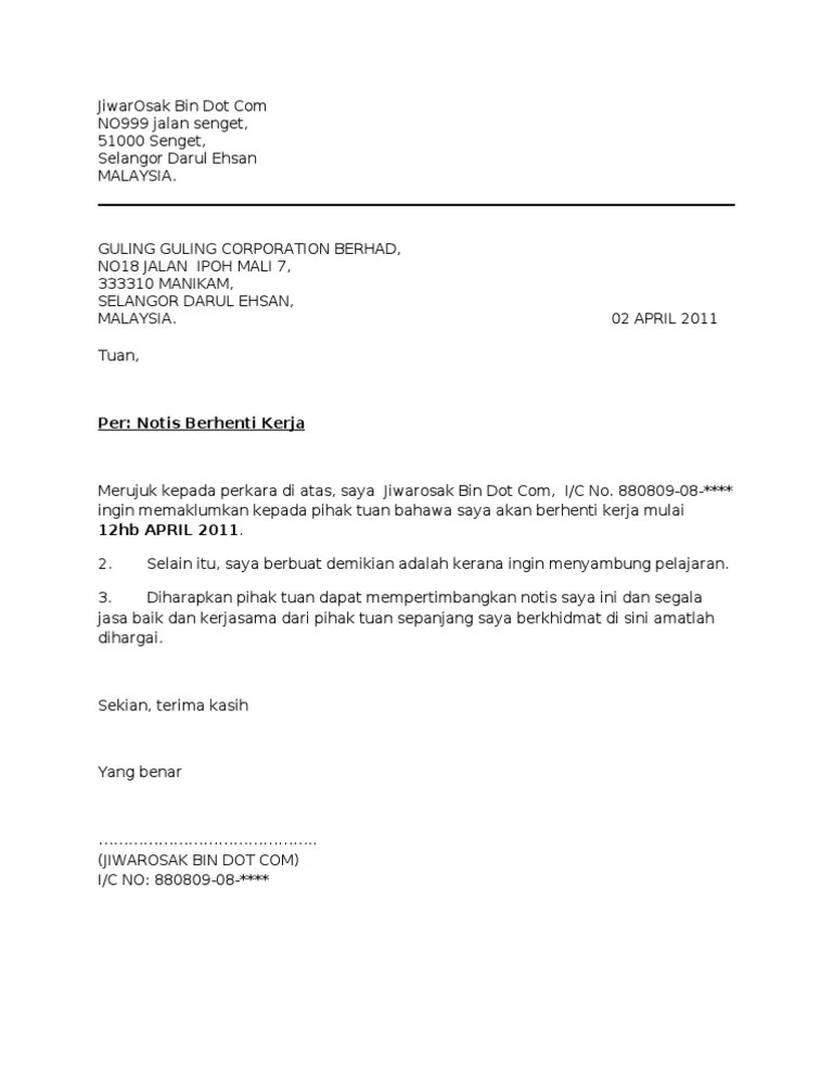 Mana tahu rezeki kita berbalik dekat situ. Rasmi Contoh Surat Berhenti Kerja 24 Jam Nusagates