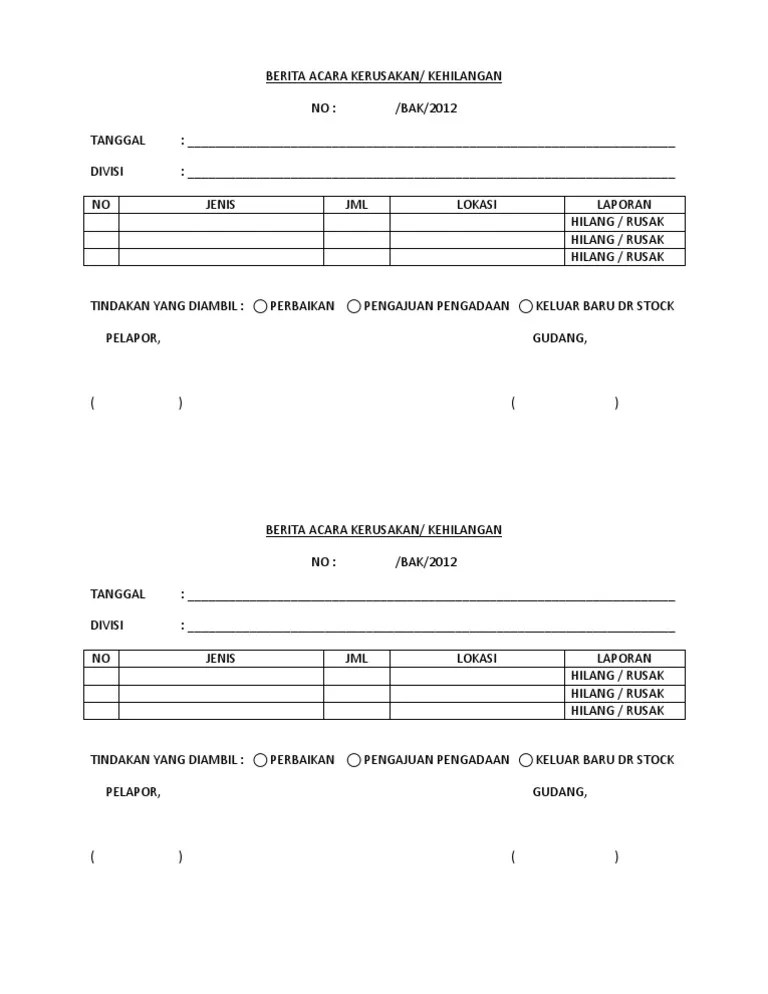 contoh contoh yang akan dipaparkan di bawah ini terdiri dari jenis contoh berita acara rapat serah terima kejadian kehilangan serah terima sebuah pekerjaan kerusakan barang acara kehilangan dokumen penting acara kegiatan sekolah contoh untuk jenis berita acara pemeriksaan dan masih banyak lagi yang lainnya. Berita Acara Kerusakan Pdf