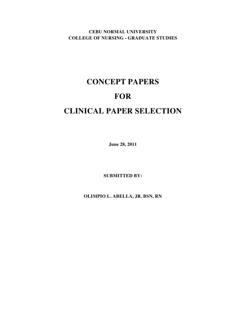 Feb 20, 2020 · once the concept map is complete, i can now use it to form an outline for my paper. Concept Paper | Nursing | Behavioural Sciences | Free 30 ...