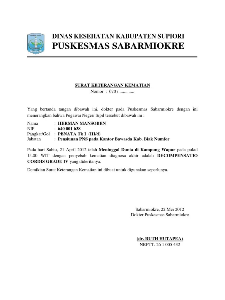 Dengan kata lain, contoh surat keterangan kerja untuk kpr ini perlu dipahami karena menyangkut benar tidaknya seorang pemohon kpr adalah seorang karyawan. Surat Keterangan Kematian