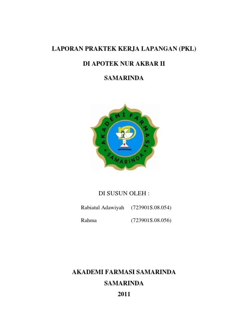 Laporan praktek kerja lapangan (pkl) d3 jurusan farmasi poltekkes kemenkes palembang di apotek kimia farma atmo, burlian, rama, rosarum dan sudirman disusun . Laporan Praktek Kerja Lapangan Apotek Lum Slsai Pdf
