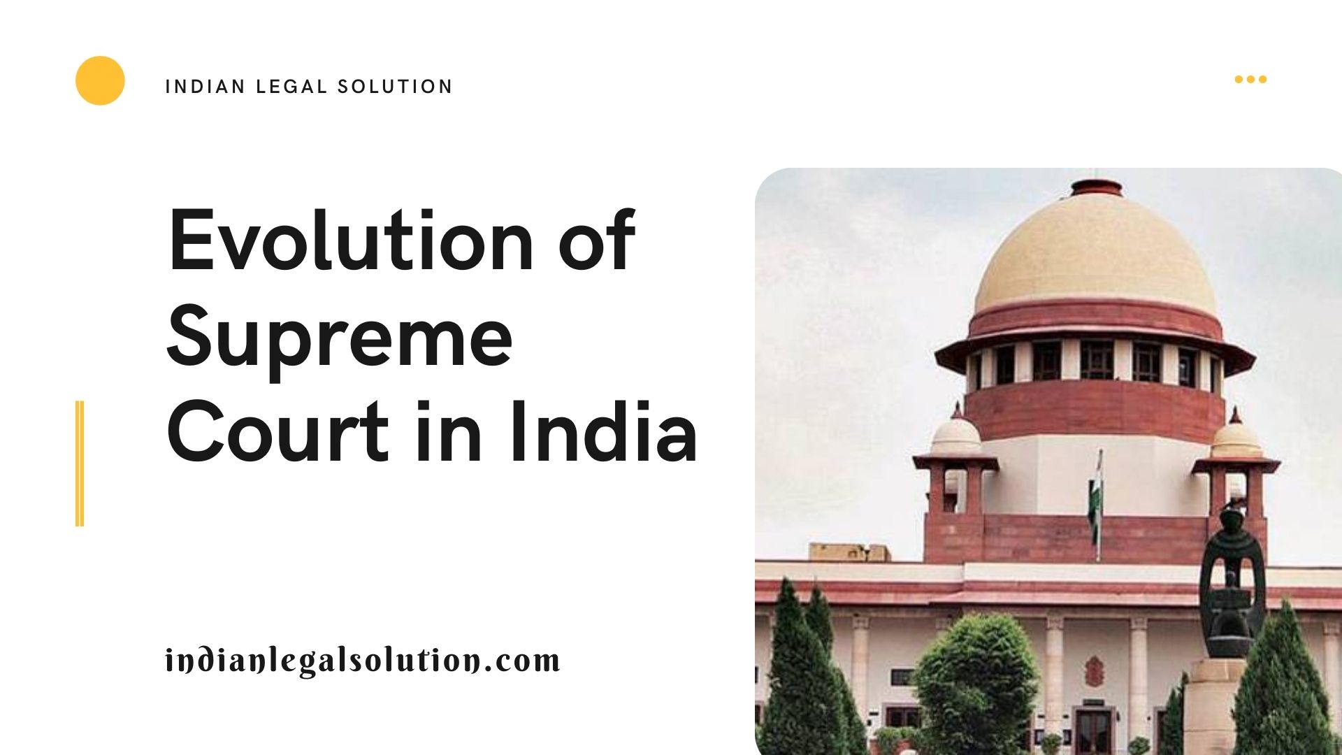 Evolution of Supreme Court in India - Indian Legal Solution
