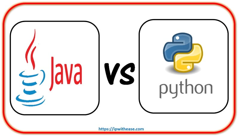 Java vs Python - Detailed Comparison - IP With Ease