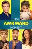 Tom Gormican - That Awkward Moment