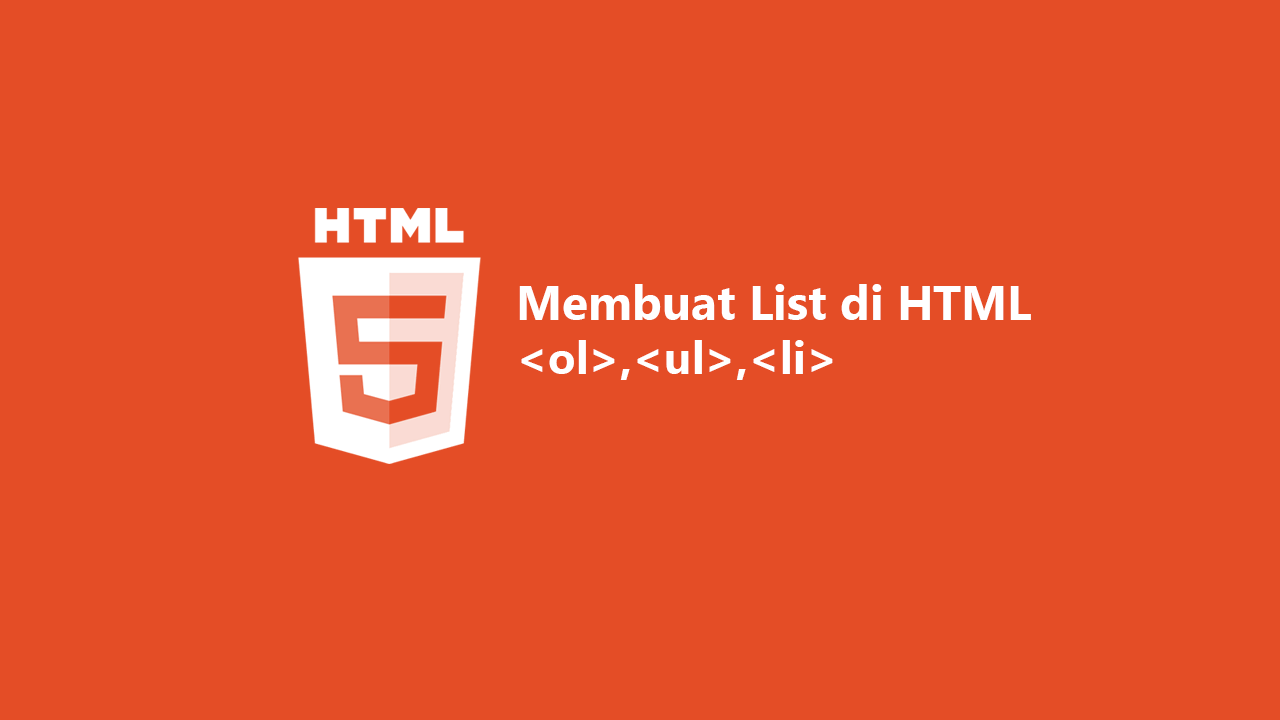Mendefinisikan awal dan akhir list . Cara Membuat List Pada Html Fungsi Tag Ol Ul Li