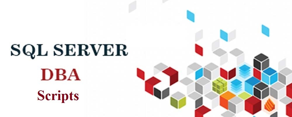 SQL Server DBA Scripts All in One – Useful MS-SQL ( DBA ) Database ...