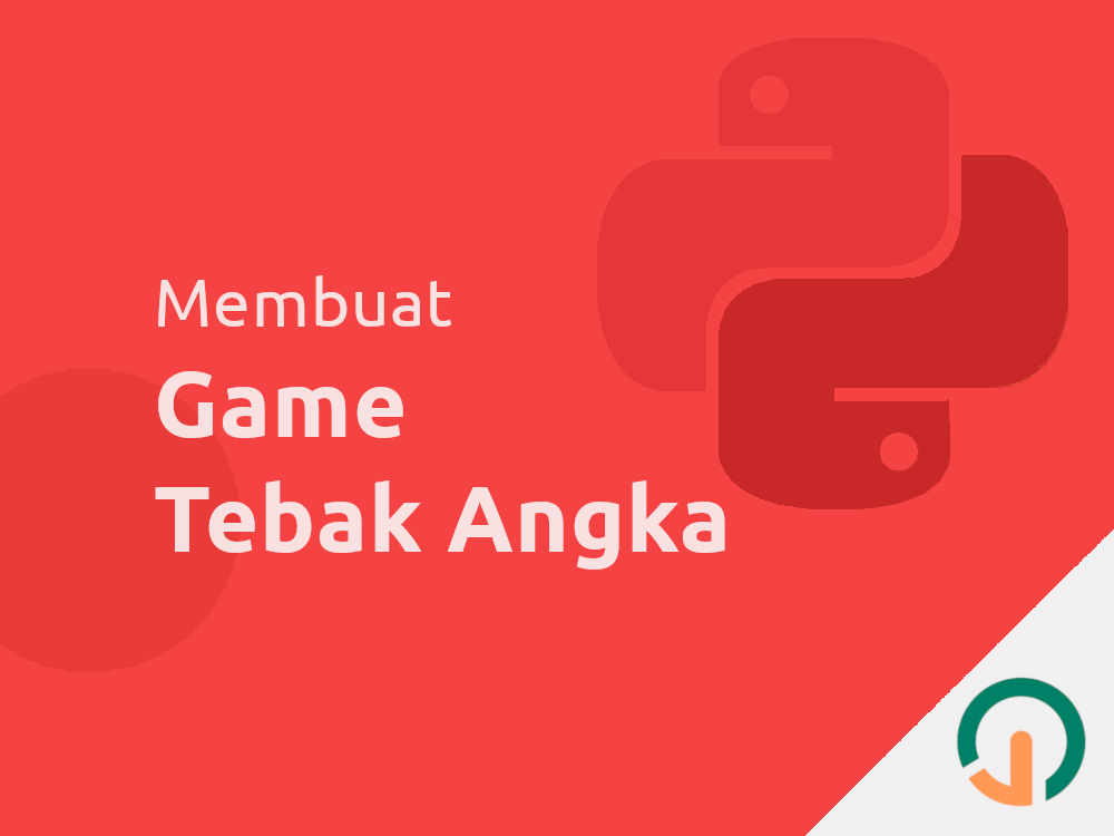 Ayo cari tau kunci jawaban dari game tebak tebakan 2021 sekarang juga! Python Cara Mudah Membuat Game Tebak Angka Jago Ngoding
