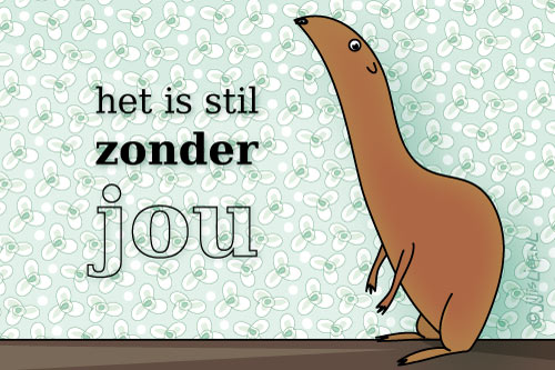 Jij Is Lief Kaart Stil Zonder Jou