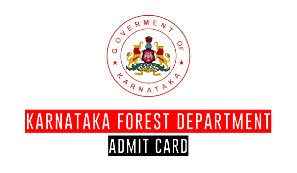 Karnataka Forest Department Admit Card 2018 Download Admission Ticket For Forest Guard Posts Recent Information Updated 09 Jul 2018