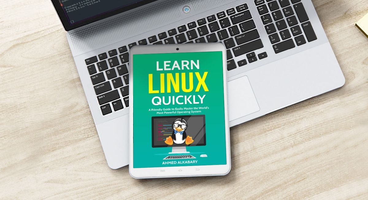 Learn Linux Quickly by Ahmed Alkabary