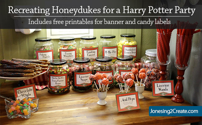 recreating honeydukes for a harry potter party jonesing2create