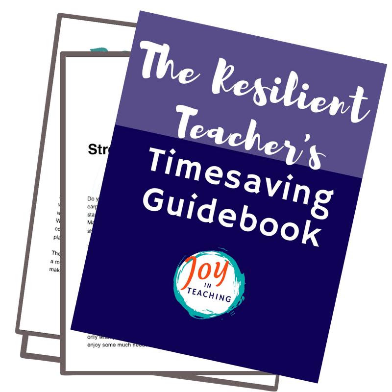 The Resilient Teacher's Timesaving Guidebook