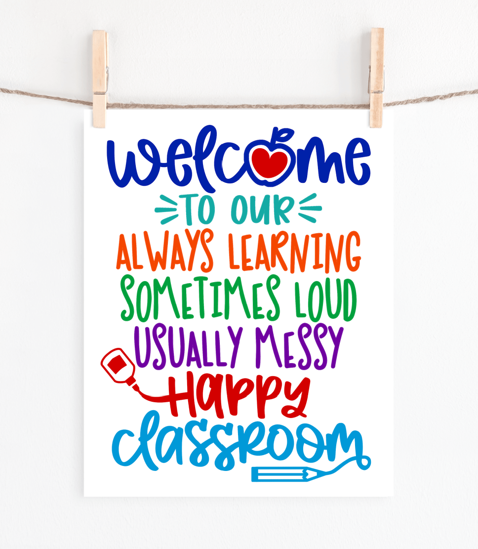 welcome to our happy classroom printable and svg kara creates
