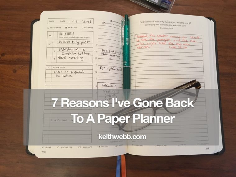 It helps you design your days and achieve your goals with this new understanding of productivity in mind. 7 Reasons I Ve Gone Back To A Paper Planner Keith Webb