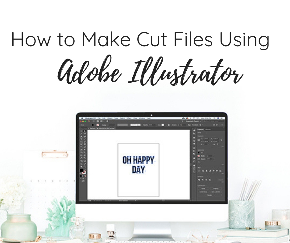 Type your quote · step 3: How To Make Cut Files Using Illustrator Kelly Leigh Creates