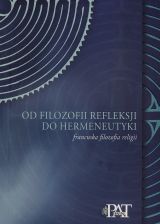 Od Filozofii Refleksji Do Hermeneutyki Francuska Filozofia Religii Kmt Pl