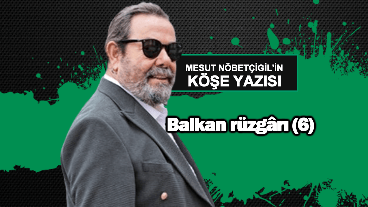 Balkan Rüzgârı (6)
