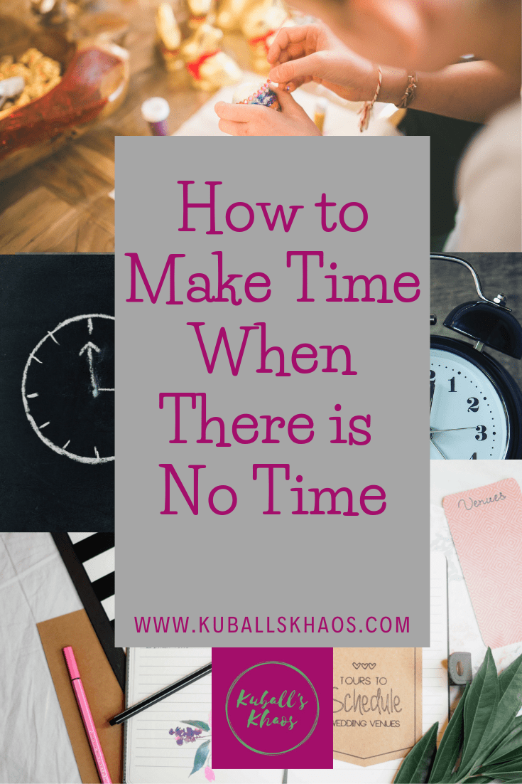 How to Make Time When There is No Time Kuball's Khaos