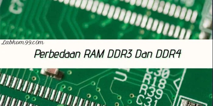 Perbedaan RAM DDR3 Dan DDR4 Paling Signifikan